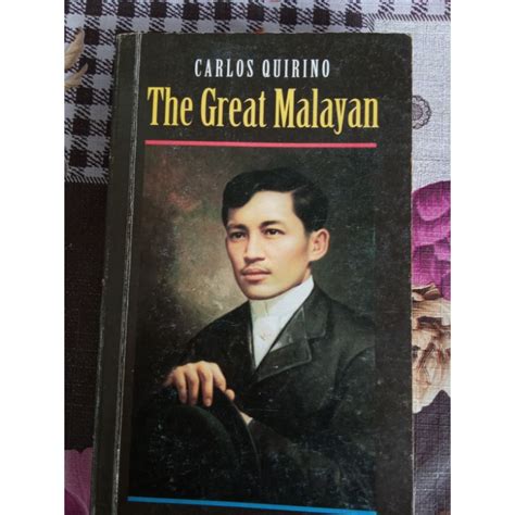 carlos quirino|The Great Malayan: The Biography of Rizal .